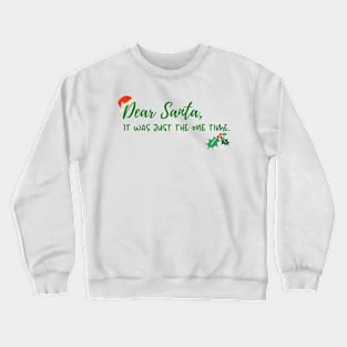 Dear Santa Crewneck Sweatshirt